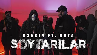 K35Kin Ft Nota - Soytarılar Official Video