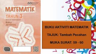 MATEMATIK TAHUN 3 - BUKU AKTIVITI M/S 59 - 60 (TAMBAH PECAHAN)