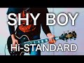 Hi- STANDARD- SHY BOY 元パンクバンドギタリストが弾いてみた【Guitar Cover】