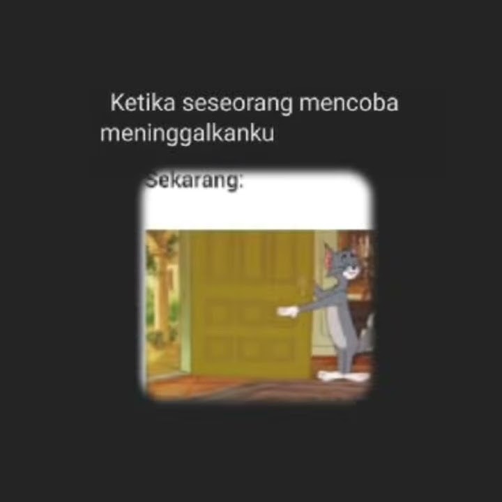 story wa bikin baper.. anime tom & jery