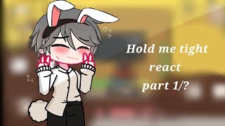 Hold me tight react part 1 BL manhwa gacha club FW Read desc