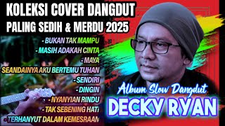 Decky Ryan - Full Album Dangdut Akustik Cover Paling Menyentuh Hati 2025