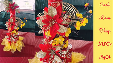 Cách làm tháp nước ngọt | Cách làm tháp nước Coca Cola 8 lon Chưng Tết | @NangVlog08