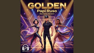 Golden (Bachata Version)