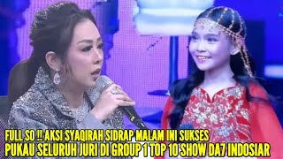 MAE SOIMAH IS VERY SATISFIED WITH SYAQIRAH SIDRAP'S PERFORMANCE TONIGHT IN GROUP 1 TOP 10 SHOW DA...