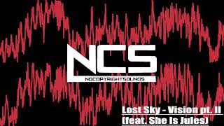 [1 Hour] Lost Sky -  Vision pt. II (feat. She Is Jules) [NCS10 Release]