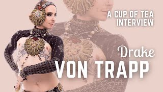 From Tribal to Fusion: Understanding the Evolution of Belly Dance with Drake Von Trapp