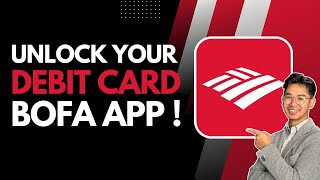 How to Unlock Your Debit Card on Bank of America App
