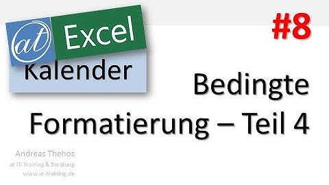Excel - Projektkalender - Bedingte Formatierung - Ferientage - Teil 8