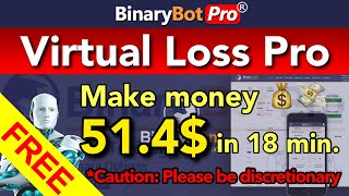 Binary Bot Pro | Virtual Loss Pro (2022) - Free Download