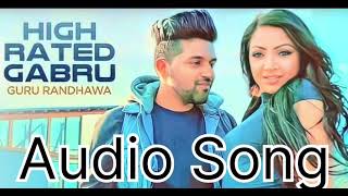 HIGH RATED GABRU | AUDIO SONG MP3 SONG | GURU RANDHAWA FULL AUDIO SONG MP3