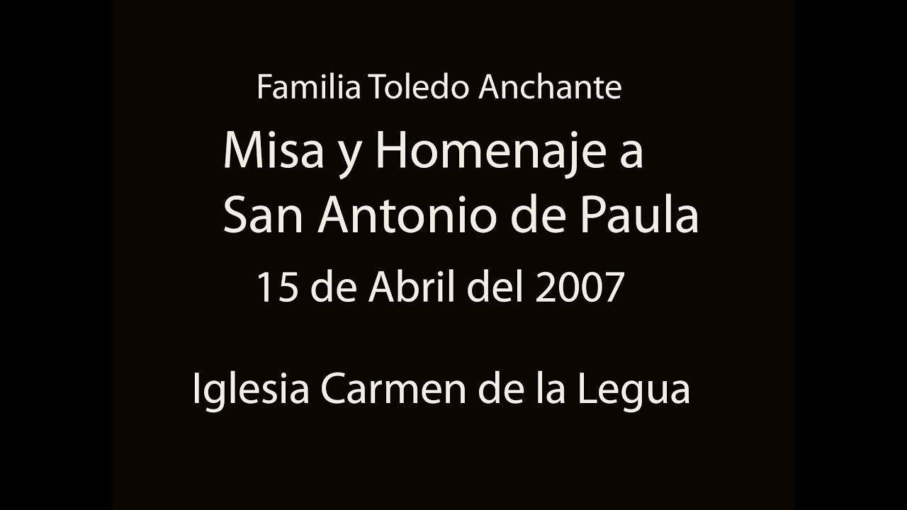 San Antonio de Paula misa y homenaje 2007,familia Toledo Anchante buendia lrt station
