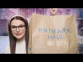 PRIMARK HAUL | May 2021