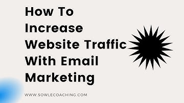Increase Website Traffic With Email Marketing