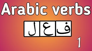 ARABIC VERBS FOR BEGINNERS (All you need from scratch to mastery