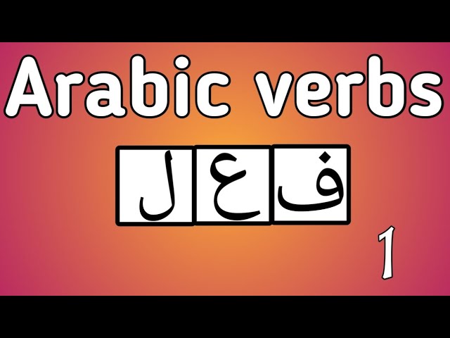 ARABIC VERBS FOR BEGINNERS (All you need from scratch to mastery
