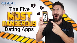 The Five Most Dangerous Dating Apps