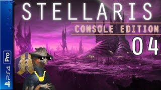Let's Play Stellaris Console Edition | PS4 Pro Gameplay Episode 4 | The Pompous Avian Snoots (P+J)