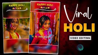 Happy Holi Viral Reels Editing | Holi Special Video Editing | Viral Holi Video Editing Tutorial 2026 screenshot 1