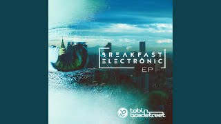 Breakfast Electronic EP, Pt. 2 (Continuous Mix)