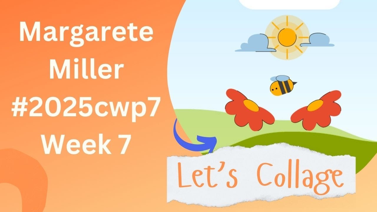Margarete Miller Collage Challenge Week 7 #2025cwp7 Quick and Easy ...