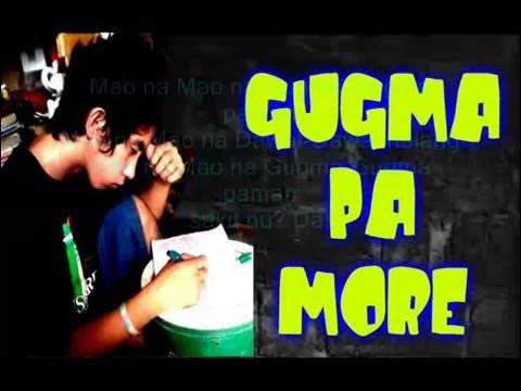GUGMA PA MORE By Chadii ng Makatarungan with lyrics - YouTube