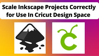 Scale Inkscape Projects for Cricut Design Space