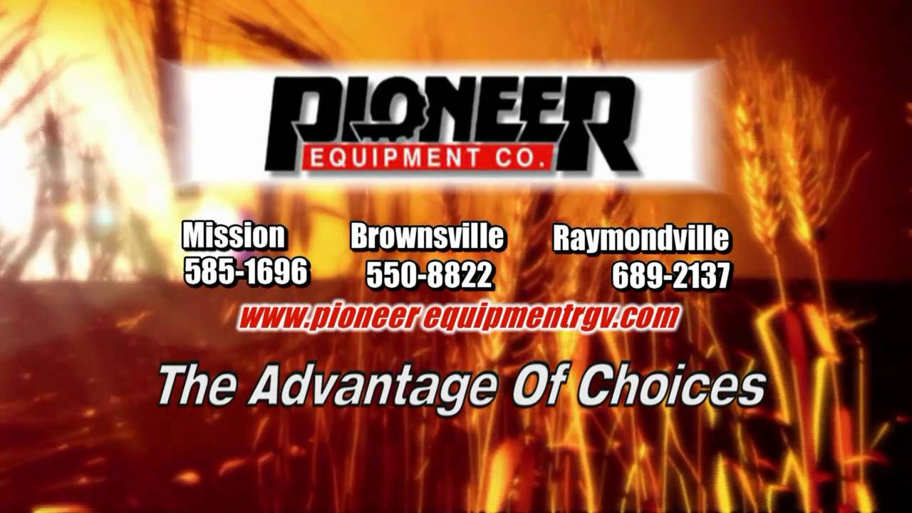 Pioneer Equipment - Best in Parts And Service in Rio Grande Valley
