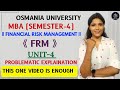 FRM | FINANCIAL RISK MANAGEMENT | UNIT-4 FULL EXPLANATION | PROBLEMATIC | MBA | @shivanipallela 