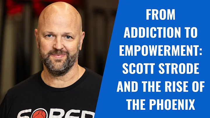 From Addiction to Empowerment: Scott Strode and the Rise of The Phoenix