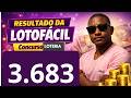Resultado da LOTOFACIL Concurso 3683 , 12 de Maio de 2026