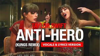 Taylor Swift - Anti-Hero (Kungs Remix) (Vocals and Lyrics Version) Resimi