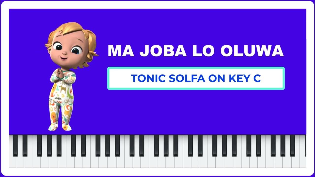 Ma Joba Lo Oluwa Tonic Solfa (Worship Song) YouTube