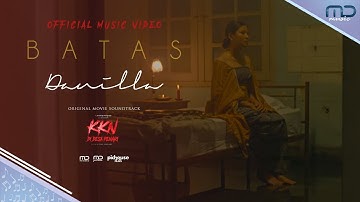 Danilla - Batas (Official Music Video) | OST. KKN di Desa Penari