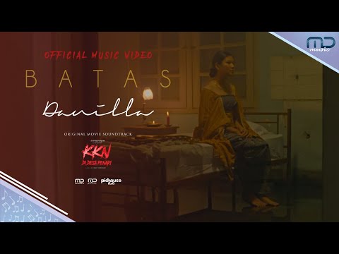 Danilla - Batas (Official Music Video) | OST. KKN di Desa Penari