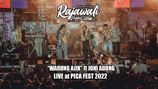 RAJAWALI INGKAR JANJI - WARUNG AJIK ft JONI AGUNG LIVE at PICA FEST 2022