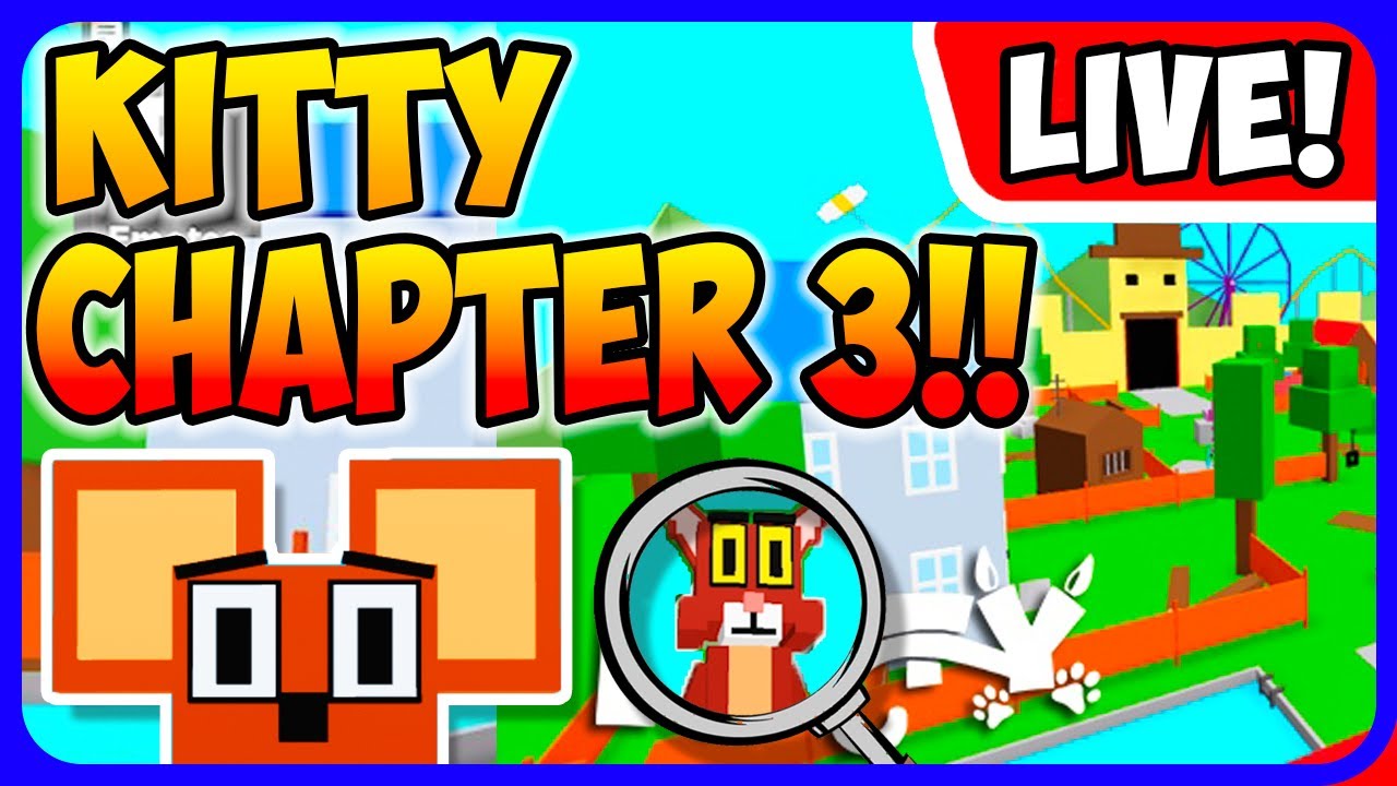 Live Roblox Kitty Chapter 3 Secret Ending Playing W Viewers Rgcfamily Youtube - roblox kitty chapter 5 secret ending