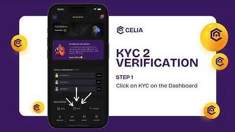 HOW TO DO CELIA  KYC  VERIFICATION