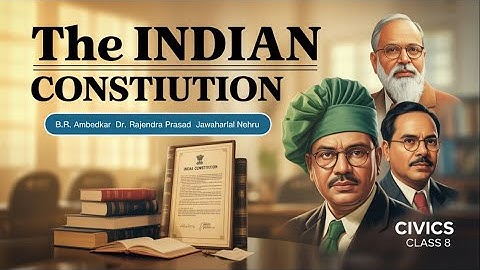The Indian Constitution | Class 8 civics Chapter-1 | Full chapter in animation Part1