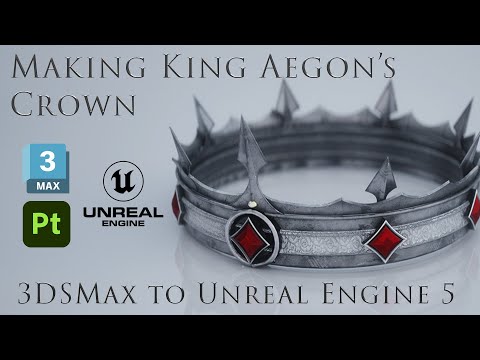 Making Aegon 1st Crown Timelapse | 3DSMax To Unreal Engine 5 | House Of The Dragon | Game Of Thrones
