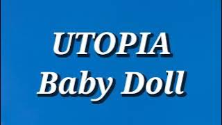 Utopia - Baby Doll (Lirik)