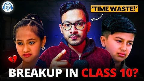 Break up  in Class 10 SEE 2082💔?  WATCH THIS🔥|Anurag Silwal