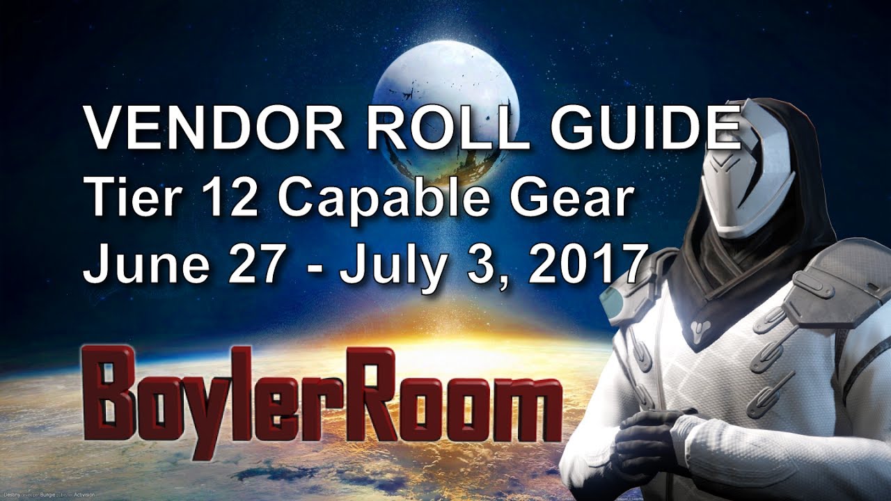 DESTINY: Age of Triumph - Weekly Vendor Guide - 12 Tier Capable Gear - June 27 - July 3, 2017