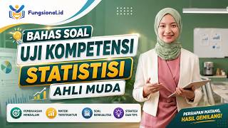 Pelajari 500  Soal Uji Kompetensi Statistisi Ahli Muda   Pembahasan Terlengkap Dan Kunci Jawaban