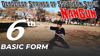 How to do Elementary Nangun- -6 初级南棍 (Southern Stick) | Best Tutorial of Nangun for all.