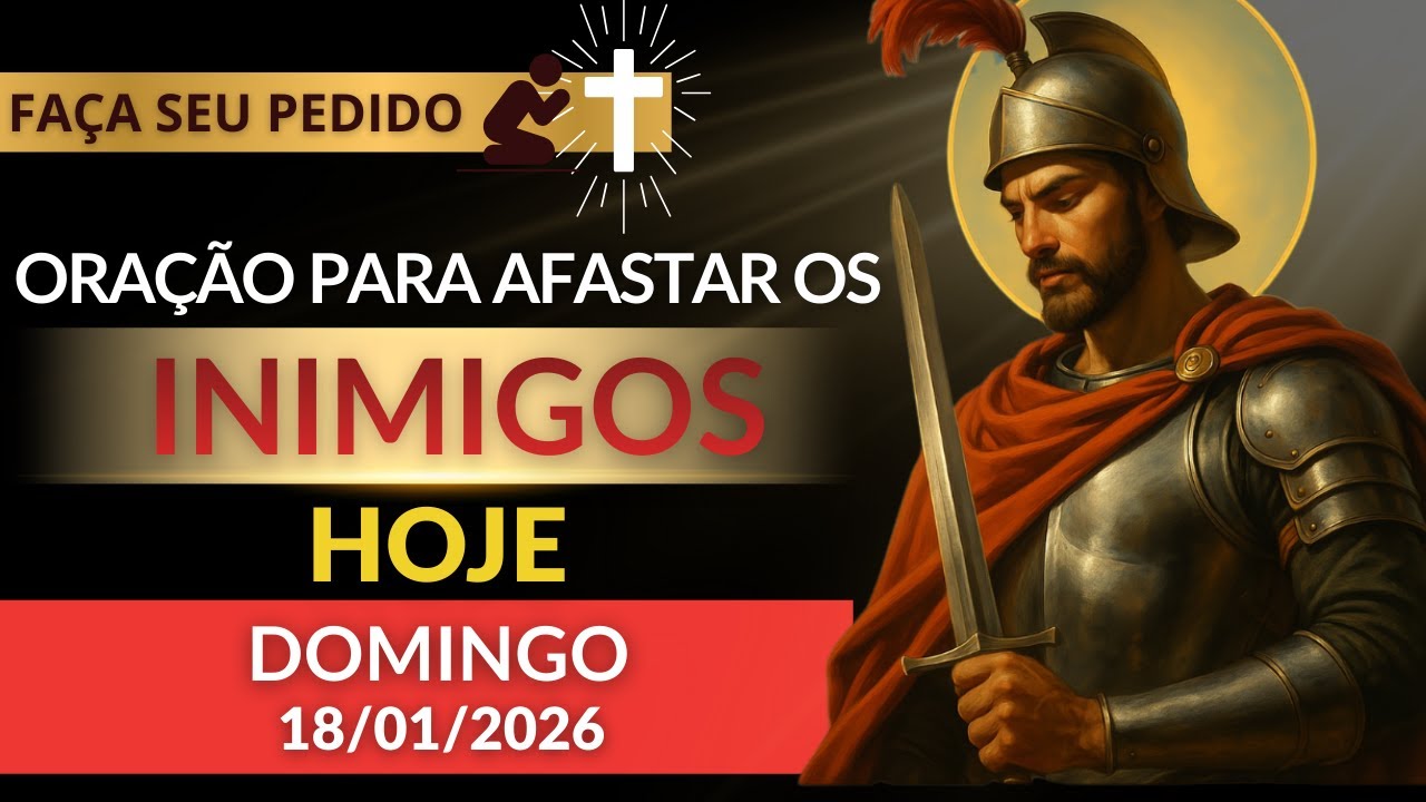 ((🔴)) IMEDIATO: AFASTE SEUS INIMIGOS AINDA HOJE (ORAÇÃO DE SÃO JORGE)