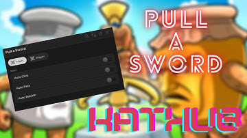 Pull a Sword Script | Auto Click, Auto Rebirth and more!!!