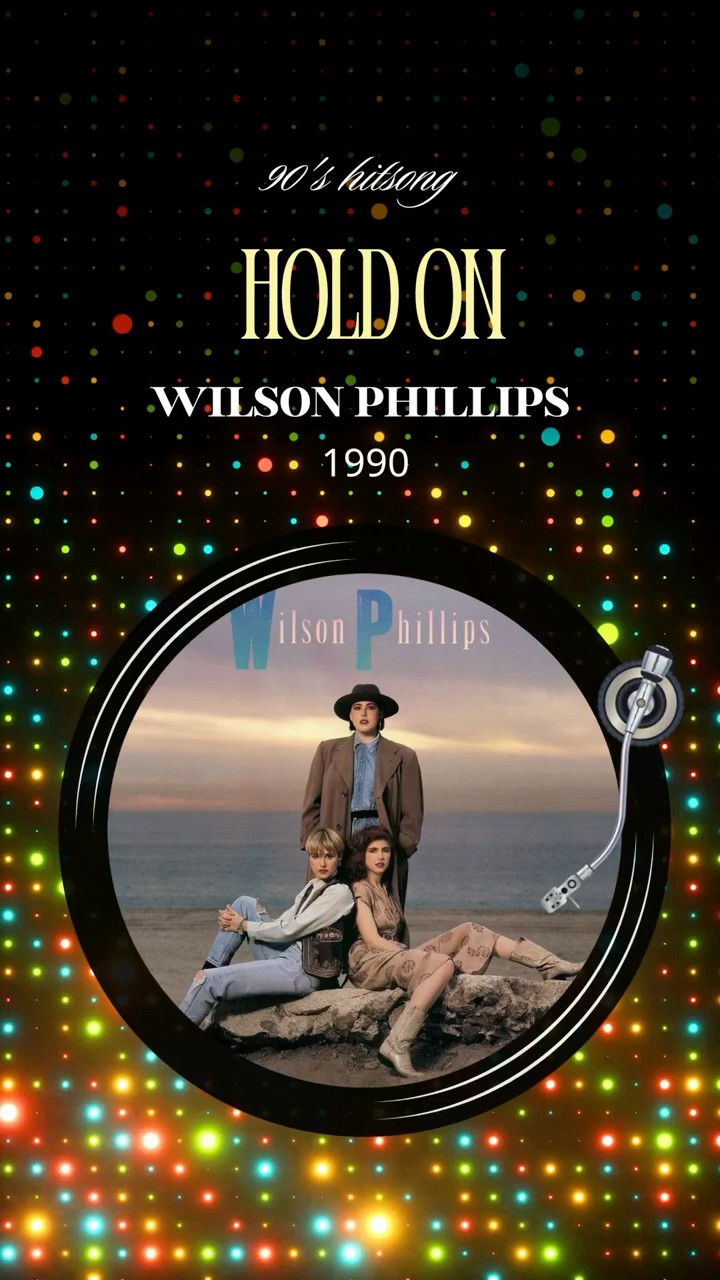 MUSIC｜Wilson Phillips - Hold On (1990) #90s #pop #soul #hitsong