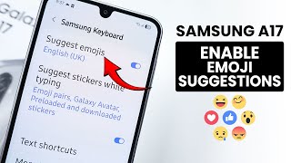 Samsung A17: How to Enable Emojis on Samsung Keyboard screenshot 4