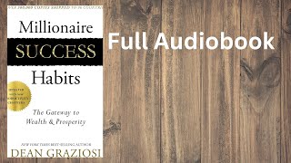 Millionaire Success Habits Book by Dean Graziosi - Full Audiobook [Life-Changing Wealth Strategies]